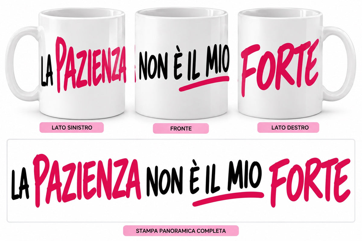 Mug Ironiche - La pazienza non è il mio forte