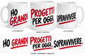 HO GRANDI PROGETTI PER OGGI. SOPRAVVIVERE.